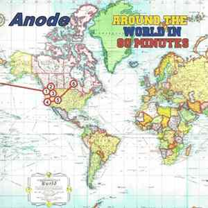 Anode - Around The World in 80 Minutes Album
