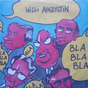 Willi Augustin - Bla Bla Bla Album
