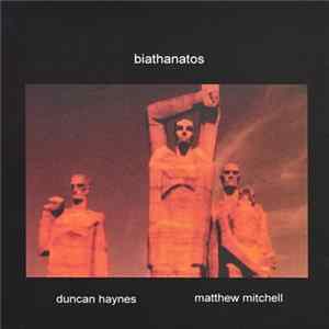 Duncan Haynes / Matthew Mitchell - Biathanatos Album