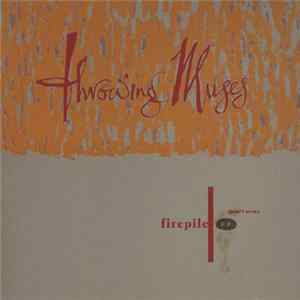 Throwing Muses - Firepile E.P. (Part One) Album