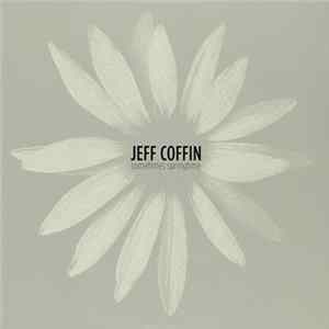 Jeff Coffin - Sometimes Springtime Album