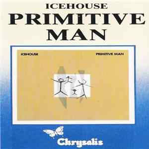 Icehouse - Primitive Man Album