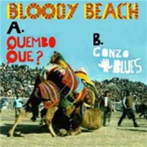 Bloody Beach - Quembo Que? / Gonzo Blues Album