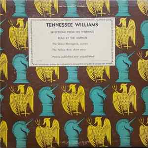 Tennessee Williams - Tennessee Williams Selections From His Writings Read By The Author Album