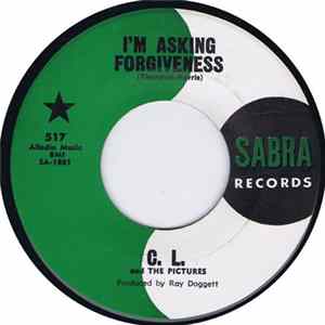 C. L. And The Pictures - I'm Asking Forgiveness Album