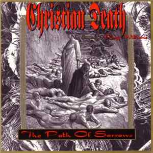 Christian Death featuring Rozz Williams - The Path Of Sorrows Album