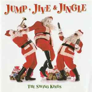 The Swing Kings - Jump, Jive & Jingle Album