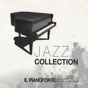 Various - Il Pianoforte: I Più Grandi Pianisti Di Tutti I Tempi! Album