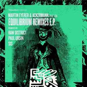 Martin Eyerer & Ackermann Feat. Lou - Equilibrium Remixes E.P. Album
