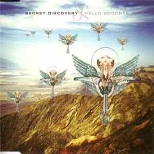 Secret Discovery - Hello Goodbye Album