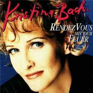 Kristina Bach - RendezVous Mit Dem Feuer Album