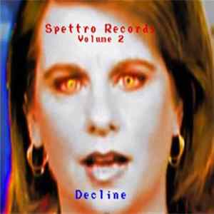 Various - Spettro Records Compilation Volume 2 - Decline Album