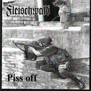 Fleischwald - Piss Off Album