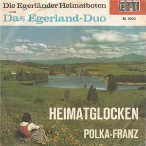 Die Egerländer Heimatboten Und Das Egerland-Duo - Heimatglocken Album
