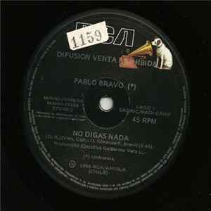 Pablo Bravo - No Digas Nada / Palabra Magica Album