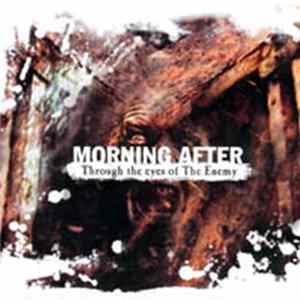 Morning After - Through The Eyes Of The Enemy Album