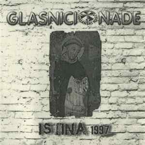 Glasnici Nade - Istina | 1997 Album