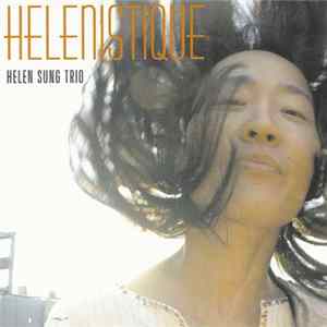 Helen Sung Trio - Helenistique Album