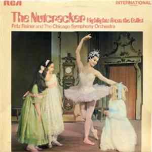 Fritz Reiner, Chicago Symphony Orchestra - Tchaikovsky/The Nutcracker Album