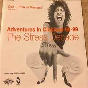 Various - Adventures In Clubland 90-99 The Stress Decade Album
