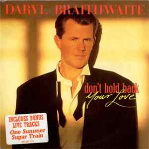 Daryl Braithwaite - Don't Hold Back Your Love Album
