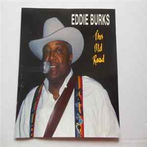 Eddie Burks - This Old Road Album