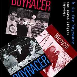 Boyracer - B Is For Boyracer: The Sarah Singles, 1993-1994 Album
