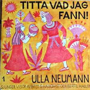 Ulla Neumann - Titta Vad Jag Fann! Album