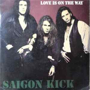 Saigon Kick - Love Is On The Way Album