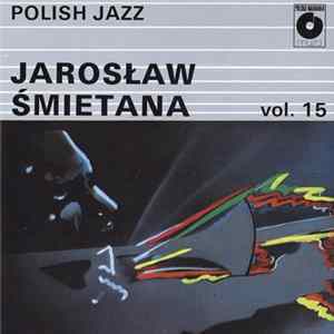 Jarosław Śmietana - Polish Jazz Vol. 15 Album