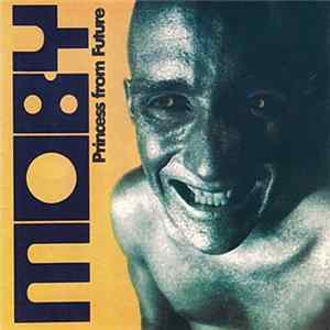 Moby - Princess From Future Album