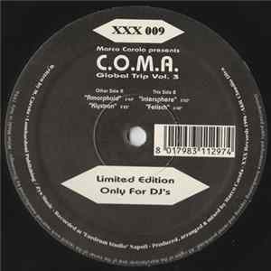 Marco Carola Presents C.O.M.A. - Global Trip Vol. 3 Album