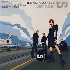 The Superjesus - Jet Age Album