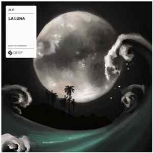 BLR - La Luna (Festival Mix) Album