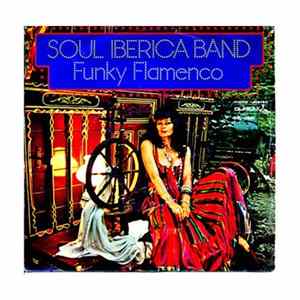 Soul Iberica Band - Funky Flamenco Album