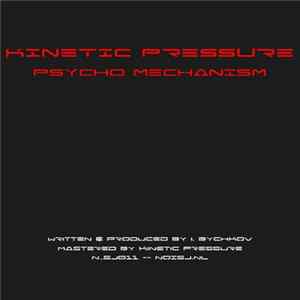 Kinetic Pressure - Psycho Mechanism Album