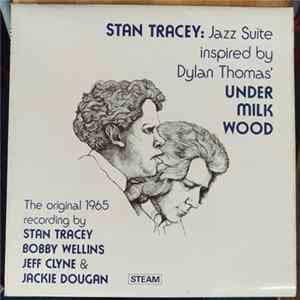 Stan Tracey - Jazz Suite (Inspired By Dylan Thomas' Under Milk Wood) Album
