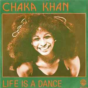 Chaka Khan - Life Is A Dance / Some Love Album