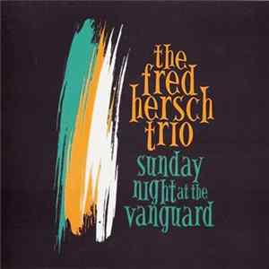 The Fred Hersch Trio - Sunday Night At The Vanguard Album