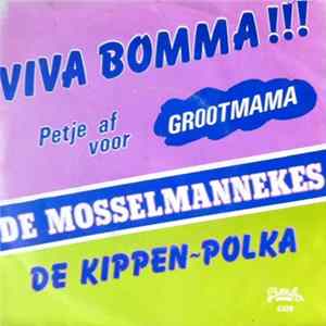 De Mosselmannekes - Petje Af Voor Grootmama!!! (Viva Bomma!!!) Album