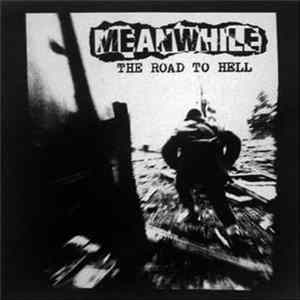 Meanwhile - The Road To Hell Album