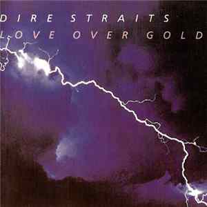 Dire Straits - Love Over Gold Album
