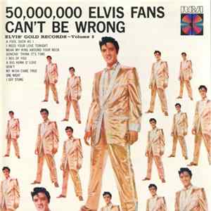 Elvis Presley - 50,000,000 Elvis Fans Can't Be Wrong, Elvis' Gold Records Vol. 2 Album