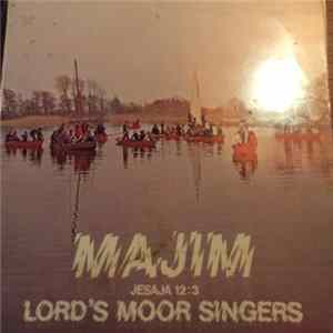 Lords Moor Singers - Majim Jesaja 12:3 Album