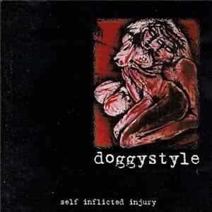 Doggystyle - Self Inflicted Injury Album