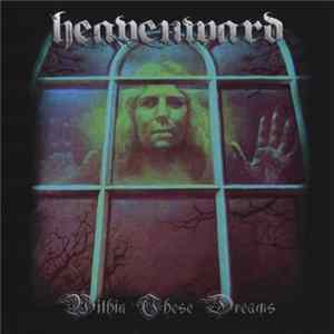 Heavenward - Within These Dreams Album