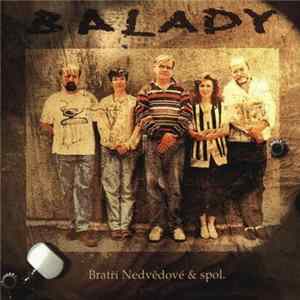 Bratři Nedvědové A Spol. - Balady Album