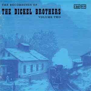 The Dickel Brothers - Volume Two Album