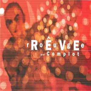 Complot - Rouge Rêve Album
