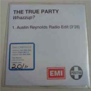 The True Party - Whazzup? Album